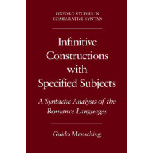 Infinitive Constructions with Specified Subjects A Syntactic Analysis of the Romance Languages Oxford Studies in Comparative Syntax