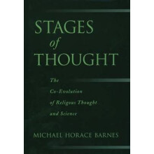 Stages of Thought The CoEvolution of Religious Thought and Science