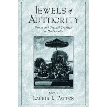 Jewels of Authority Women and Textual Tradition in Hindu India