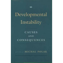 Developmental Instability Causes and Consequences Author Michal Polak published on January, 2003
