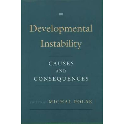 Developmental Instability Causes and Consequences Author Michal Polak published on January, 2003