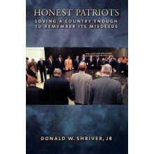 Honest Patriots Loving a Country Enough to Remember Its Misdeeds