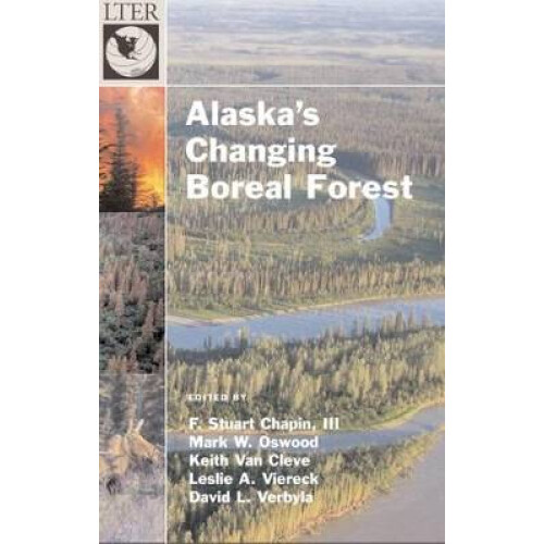Alaska's Changing Boreal Forest The LongTerm Ecological Research Network Series