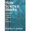 How Science Works Evaluating Evidence in Biology and Medicine 1