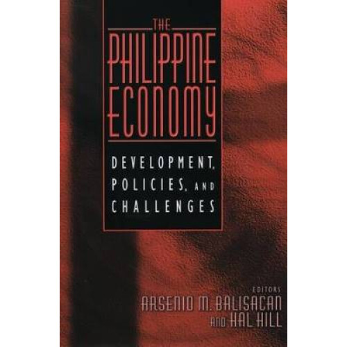 The Philippine Economy Development, Policies, and Challenges