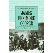 A Historical Guide To James Fenimore Cooper Historical Guides To American Authors