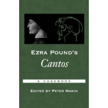 Ezra Pound's Cantos A Casebook Casebooks in Criticism