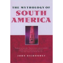 The Mythology of South America