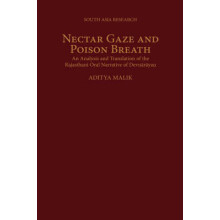 Nectar Gaze and Poison Breath An Analysis and Translation of the Rajasthani Oral Narrative of DevnARAyaN South Asia Research