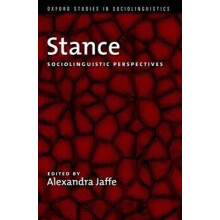 Stance Sociolinguistic Perspectives Oxford Studies in Sociolinguistics