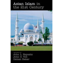 Asian Islam In The 21st Century