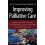 The Common Sense Guide to Improving Palliative Care 1