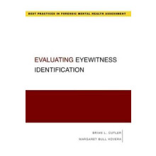 Evaluating Eyewitness Identification Best Practices in Forensic Mental Health Assessment