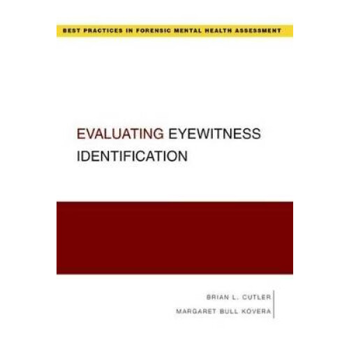 Evaluating Eyewitness Identification Best Practices in Forensic Mental Health Assessment