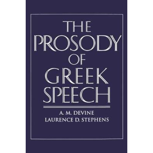 The Prosody of Greek Speech