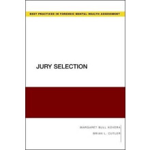 Jury Selection Guides to Best Practices for Forensic Mental Health Assessme Guides to Best Practices for Forensic Mental Health Assessments