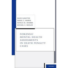 Forensic Mental Health Assessments in Death Penalty Cases