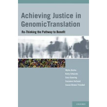 Achieving Justice in Genomic Translation ReThinking the Pathway to Benefit