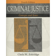 Criminal Justice Concepts and Issues An Anthology