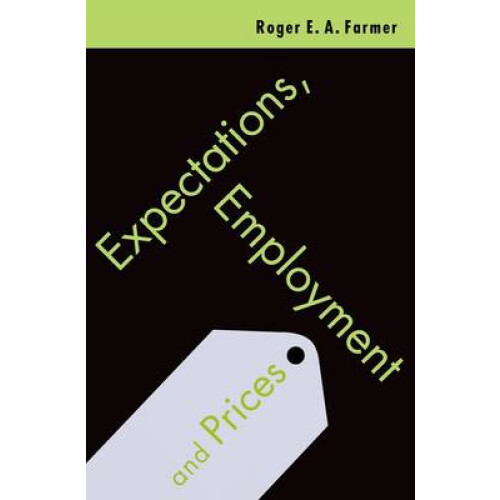 Expectations, Employment and Prices