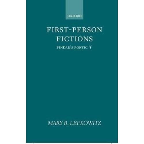 FirstPerson Fictions Pindar's Poetic I