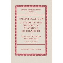 Joseph Scaliger: I: Textual Criticism and Exegesis