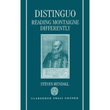 Distinguo Reading Montaigne Differently