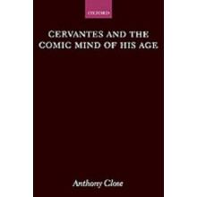 Cervantes and the Comic Mind of His Age