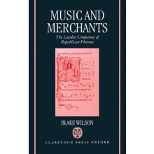 Music and Merchants The Laudesi Companies of Republican Florence