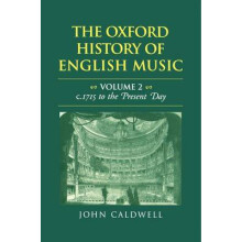 The Oxford History of English Music Volume II C1715 to the Present Day
