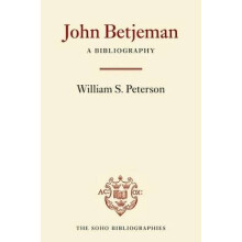 John Betjeman A Bibliography Soho Bibliographies