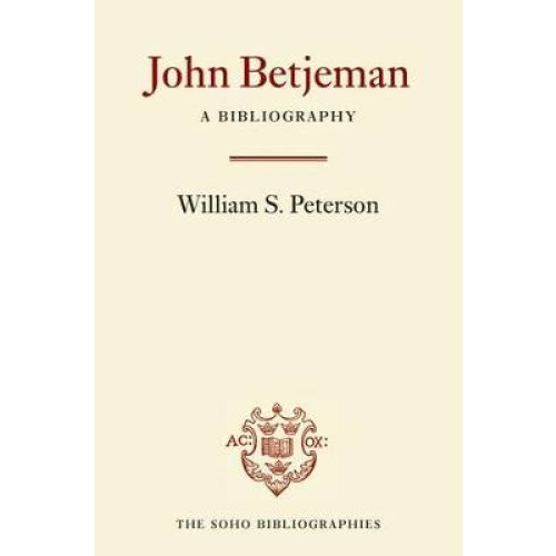 John Betjeman A Bibliography Soho Bibliographies