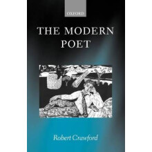 The Modern Poet Poetry, Academia, and Knowledge Since the 1750s