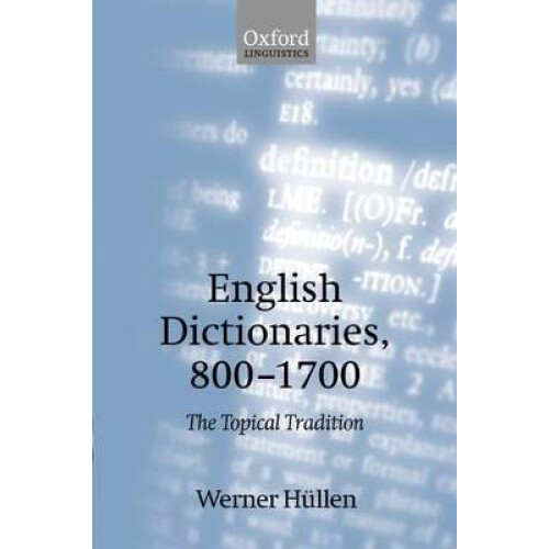English Dictionaries 8001700 The Topical Tradition