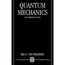 Quantum Mechanics An Empiricist View Clarendon Paperbacks