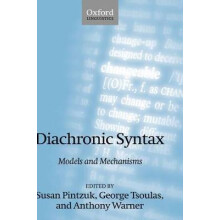 Diachronic Syntax Models and Mechanisms Oxford Linguistics