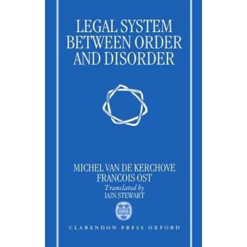 The Legal System Between Order and Disorder