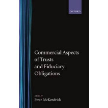 Commercial Aspects of Trusts and Fiduciary Obligations OxfordNorton Rose Law Colloquium