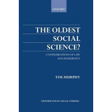 The Oldest Social Science Configurations of Law and Modernity Oxford SocioLegal Studies