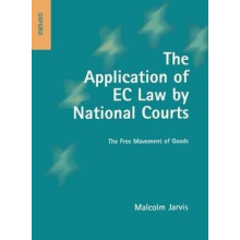 The Application of EC Law by National Courts The Free Movement of Goods