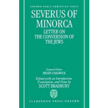 Severus of Minorca Letter on the Conversion of the Jews Oxford Early Christian Texts