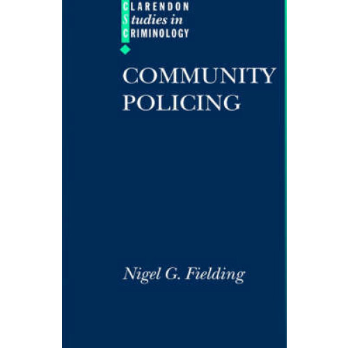 Community Policing Clarendon Studies in Criminology