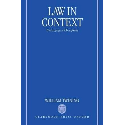 Law in Context Enlarging a Discipline