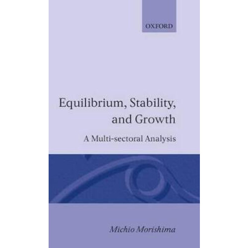 Equilibrium, Stability and Growth A MultiSectoral Analysis