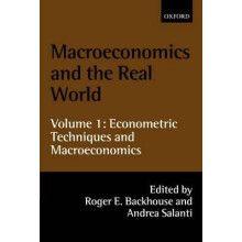 Macroeconomics and the Real World: Volume 1: Econometric Techniques and Macroeconomics