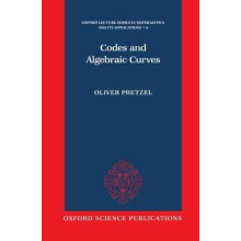 Codes and Algebraic Curves 8 Oxford Lecture Series in Mathematics and Its Applications