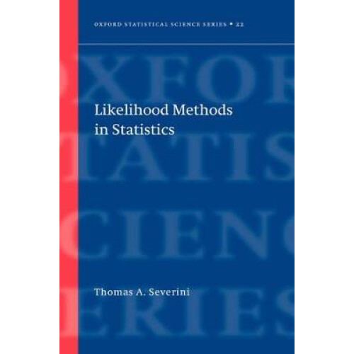 Likelihood Methods in Statistics 22 Oxford Statistical Science Series