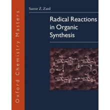 Radical Reactions in Organic Synthesis Oxford Chemistry Masters 7 Oxford Chemistry Masters Series