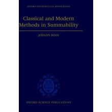 Classical and Modern Methods in Summability Oxford Mathematical Monographs