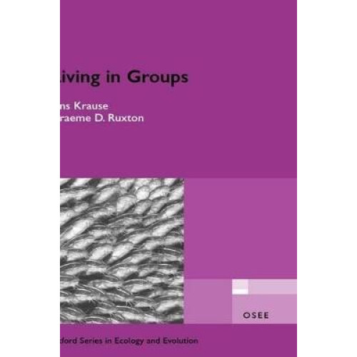 Living in Groups Oxford Series in Ecology and Evolution